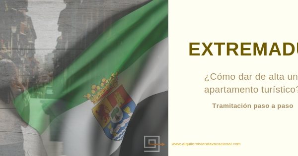 Cómo dar de alta un apartamento turístico en Extremadura: Paso a paso