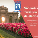 Viviendas de Uso Turístico y estado de alarma en Madrid creado por el PEH (I)
