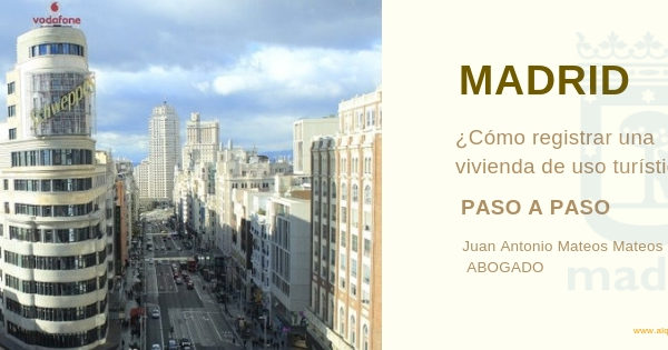 Cómo registrar una vivienda de uso turístico en Madrid: Paso a paso