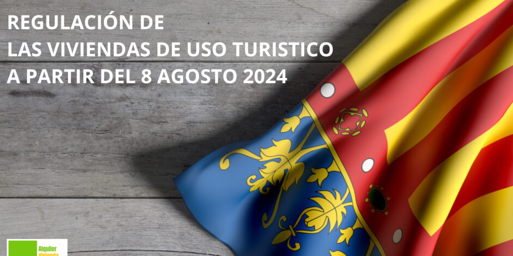 La nueva regulación de las viviendas de uso turístico de la Comunidad Valenciana. 2024