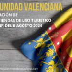 LA COMUNIDAD VALENCIANA Y LAS VIVIENDAS DE USO TURÍSTICO A PARTIR DEL 8 DE AGOSTO DE 2024