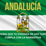 Guía para alquilar tu vivienda de uso turístico en Andalucía