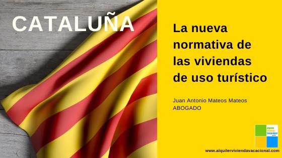 Viviendas de Uso Turístico de Cataluña: nueva regulación