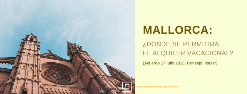 Mallorca: ¿Dónde se permitirá el alquiler vacacional? (Zonificación Isla Mallorca)